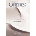 thumbnail image 1 of Oneness: Awakening of the Universal Truth Through Poetry (Hardcover), 1 of 1