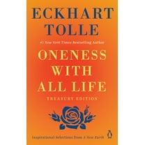 Oneness with All Life: Inspirational Selections from a New Earth, Treasury Edition, (Paperback)