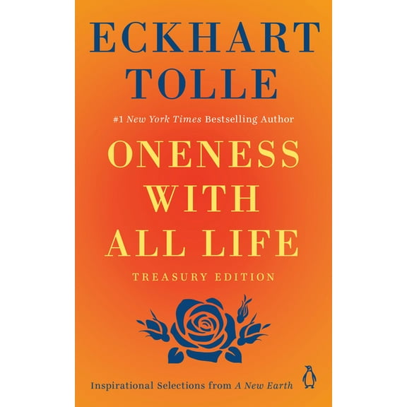 Oneness with All Life: Inspirational Selections from a New Earth, Treasury Edition, (Paperback)