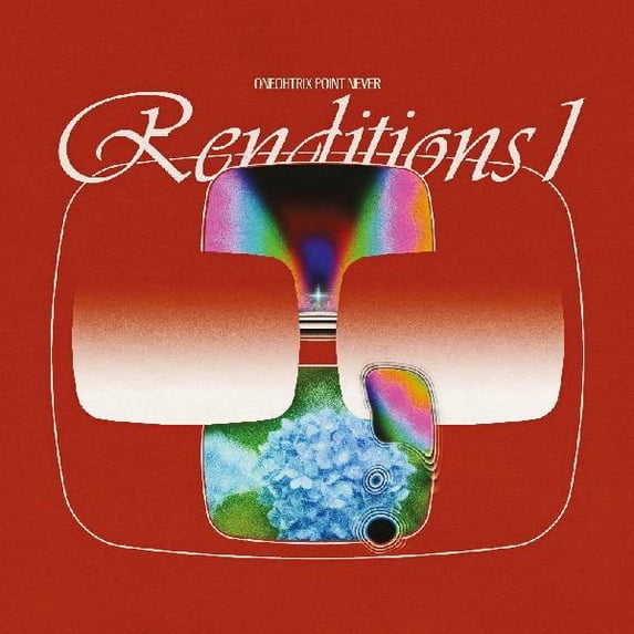 Oneohtrix Point Never - Renditions I - Music & Performance - Vinyl