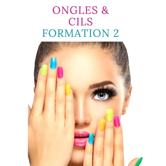 Ongles & Cils Formation 2, (Paperback)