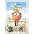 thumbnail image 1 of Pre-Owned Oni and the Kingdom of Onion (Paperback) 1642790575 9781642790573, 1 of 1