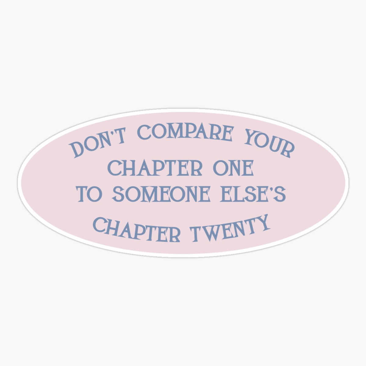 Onim Don'T Compare Your Chapter One To Someone Else'S Chapter Twenty ...
