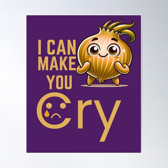 Onion Can Make You Cry Poster Wall Art, Modern Wall Decor For Living Room Bedroom, 24x36 UNFRAMED