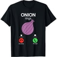 thumbnail image 1 of Onion Rings Onion Calls Funny Student English Saying T-Shirt, 1 of 4
