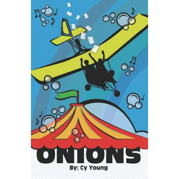 Onions: Hitting the high notes (Paperback) by Cy Young