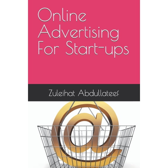 Online Advertising For Start-ups (Paperback)