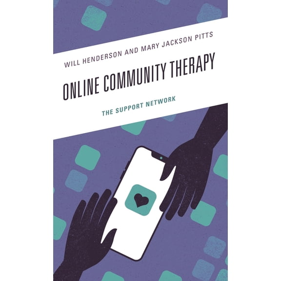 Online Community Therapy: The Support Network, (Hardcover)