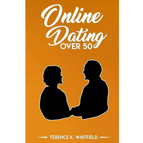 Online Dating Over 50 (Paperback)