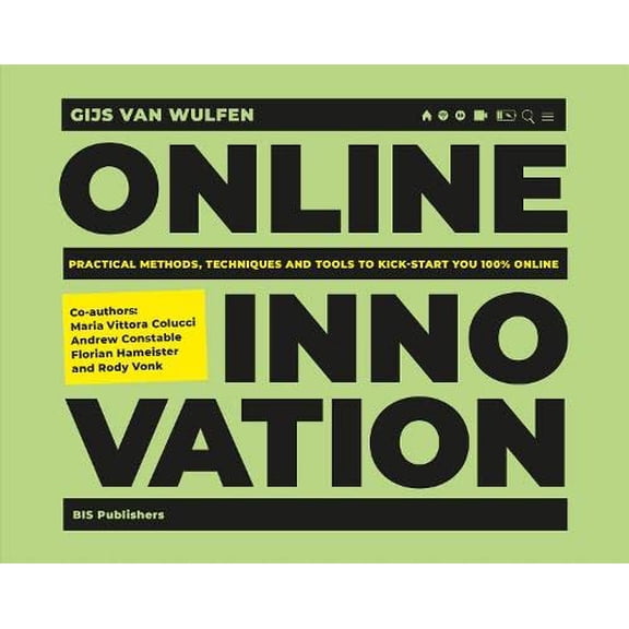 Online Innovation: Tools, Techniques, Methods and Rules to Innovate Online (Paperback)