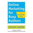 thumbnail image 1 of Pre-Owned Online Marketing for Busy Authors: A Step-By-Step Guide (Paperback) 1626567859 9781626567856, 1 of 1