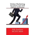 thumbnail image 1 of Online Marketing for Start-ups and Offline Business Paperback 1499656491 9781499656497 Ade Asefeso MCIPS MBA, 1 of 1