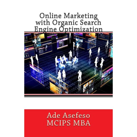 Online Marketing with Organic Search Engine Optimization