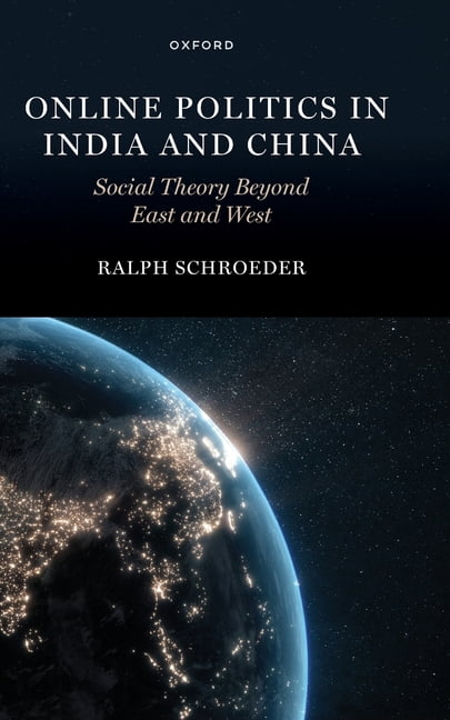Online Politics in India and China: Social Theory Beyond East and West, (Hardcover)