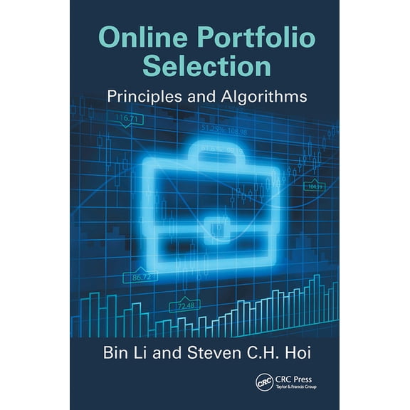 Online Portfolio Selection: Principles and Algorithms, (Paperback)