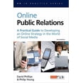 thumbnail image 1 of Pre-Owned Online Public Relations: A Practical Guide to Developing an Online Strategy in the World of Social Media (Paperback) 0749449683 9780749449681, 1 of 1