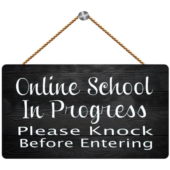 Online School in Progress Please Knock Before Entering Hanging Wood ...