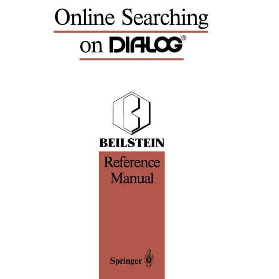 Online Searching on Dialog(r): Beilstein Reference Manual, (Paperback)