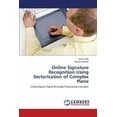 thumbnail image 1 of Online Signature Recognition Using Sectorization of Complex Plane (Paperback), 1 of 1