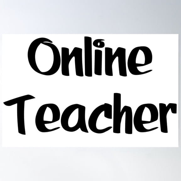 Online Teacher Poster Wall Art, Modern Wall Decor, 12x18 UNFRAMED