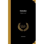 Onlooker; Volume 1, no.7 Hardcover