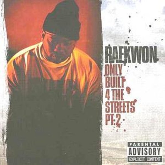 Only Built for the Streets, Pt. 2 (CD) by Raekwon