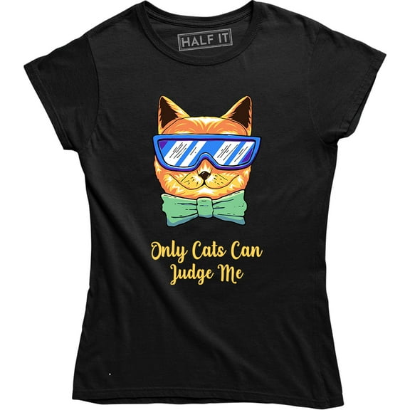 Only Cats Can Judge Me - Funny Pet Cat Lover Short Sleeve Women's T-Shirt