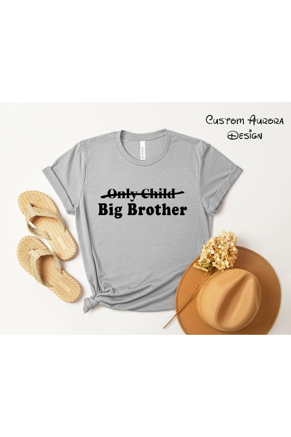 Only Child Big Brother Shirt, Pregnancy Announcement, Big Brother T-shirt, Cute Announcement Big Brother Shirt, Finally Big Bro All Size S-5Xl