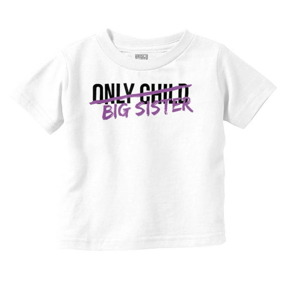 Only Child Big Sister Soon Sibling Youth T Shirt Tee Girls Infant Toddler Brisco Brands 5T