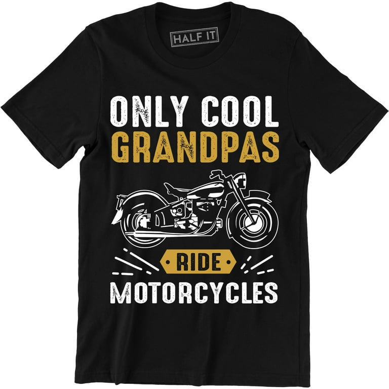 Real Grandpas Ride Motorcycles Gifts For Grandfather Shirt Real Grandpas Ride Motorcycles Gifts For Grandfather Shirt