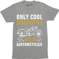 thumbnail image 1 of Only Cool Grandpas Ride Motorcycles - Biker Papa Gift Idea Grandfathers T-Shirt, 1 of 4