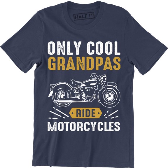 Only Cool Grandpas Ride Motorcycles - Biker Papa Gift Idea Grandfathers T-Shirt