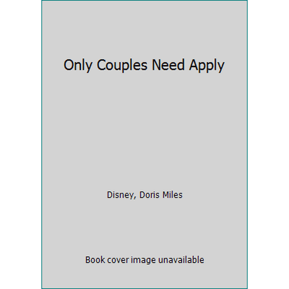 Pre-Owned Only Couples Need Apply (Hardcover) 0385020279 9780385020275