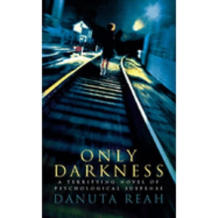 Pre-Owned Only Darkness (Hardcover 9780002326827) by Danuta Reah