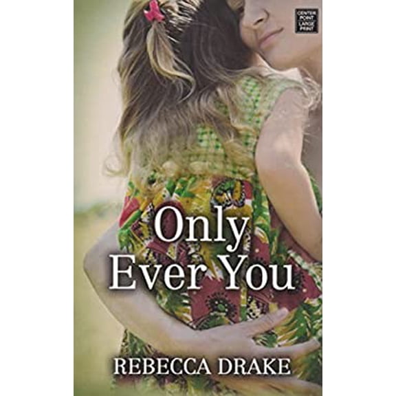 Pre-Owned Only Ever You (Library Binding) 1683240294 9781683240297