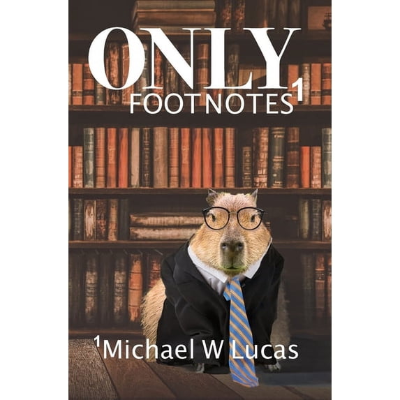 Only Footnotes, (Hardcover)