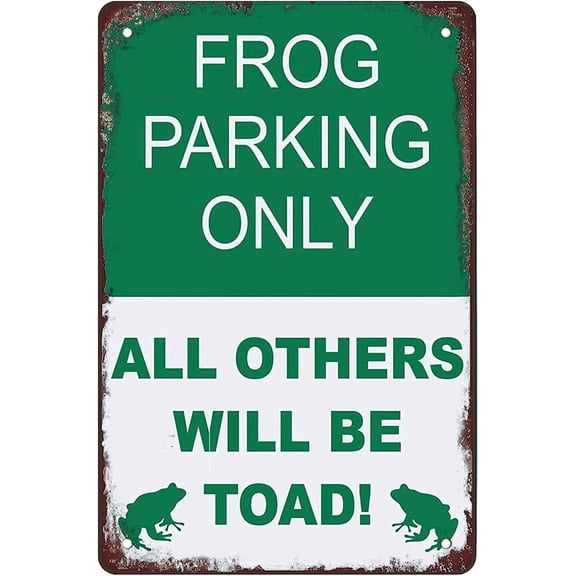 Only Frog Parking Metal Sign Warning Sign Safety Signs For Home Outdoor Garden 8x12 Inches