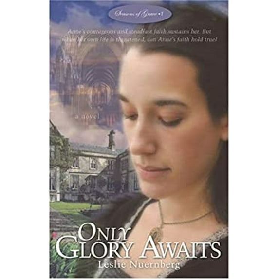 Pre-Owned Only Glory Awaits (Paperback) by Leslie Nuernberg
