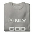 thumbnail image 1 of Only God I Unisex Sweatshirt, 1 of 2