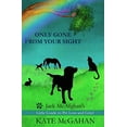 thumbnail image 1 of Pre-Owned Jack McAfghan Pet Loss Only Gone From Your Sight: Jack McAfghan's Little Guide to Pet Loss and Grief, Book 4, (Paperback), 1 of 1
