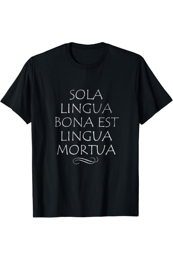 Only Good Language is a Dead Language Funny Latin T-ShirtMen and women, Black T-shirt, size: Extra large