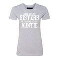 thumbnail image 1 of Only Great Sisters Get Promoted to Auntie Women's T-shirt, Heather Gray, S, 1 of 2