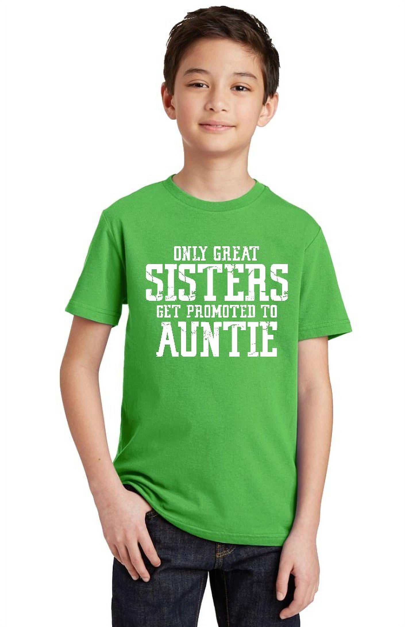 This Sister Got Promoted To Aunt T-Shirt This Sister Got Promoted To Aunt T-Shirt