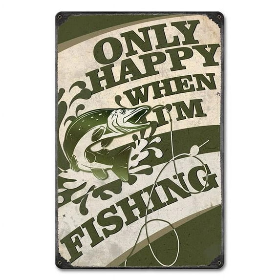 Only Happy When I am Fishing Satin Metal Sign - 12 x 18 in.