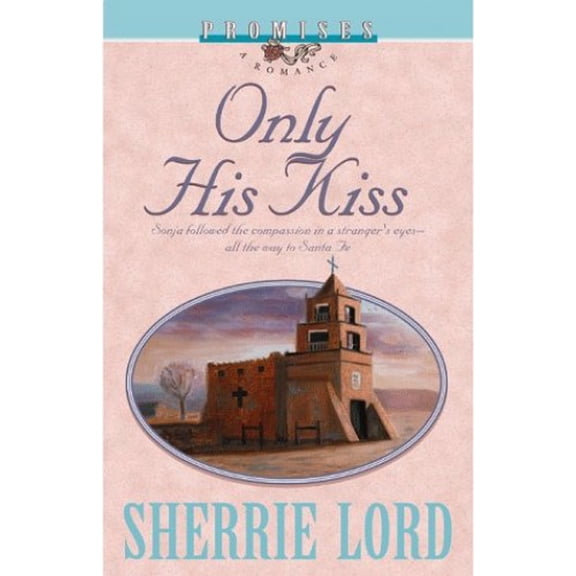 Pre-Owned Only His Kiss (Promises, a Romance) Paperback