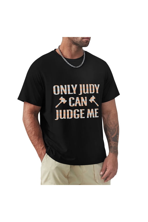 Only Judy Can Judge Me Men's Cotton HD Print Short Sleeve T-Shirt Crew Neck Top Black 3XL
