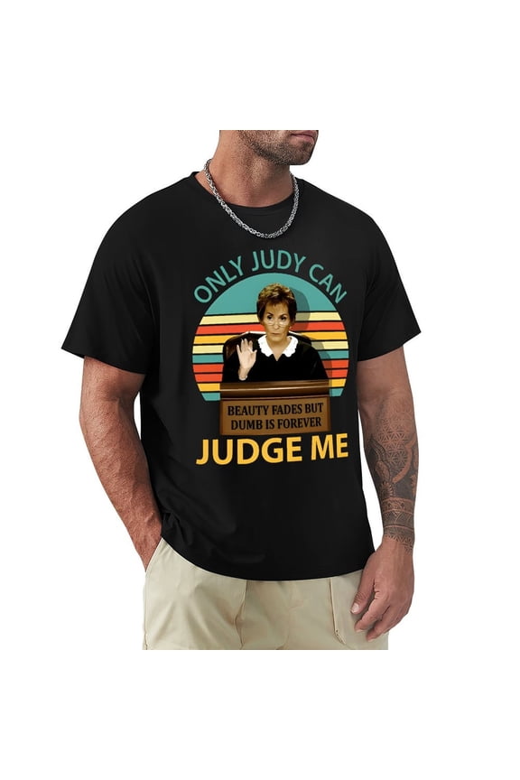 Only Judy Can Judge Me Men's Cotton HD Print Short Sleeve T-Shirt Crew Neck Top Black 3XL