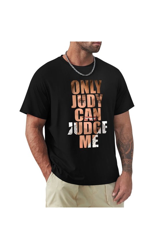 Only Judy Can Judge Me Men's Cotton HD Print Short Sleeve T-Shirt Crew Neck Top Black M