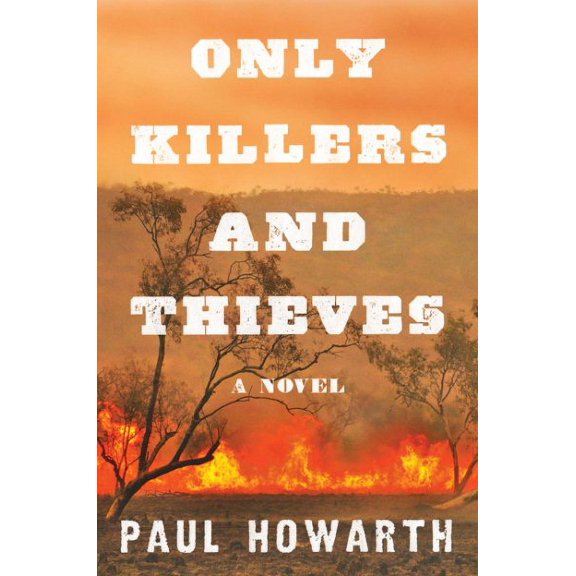 Only Killers and Thieves