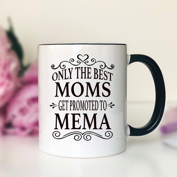 Only Moms Get Promoted To Mema Coffee Mug Mema Gift Gifts For Mema